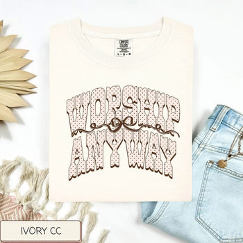 Worship anyways