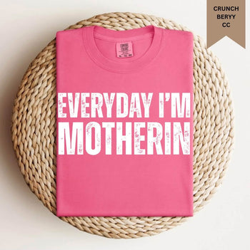 Everyday I’m Motherin